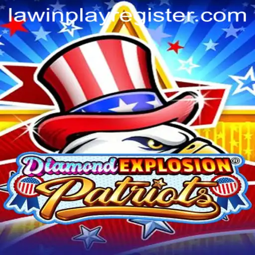 DiamondExplosionPatriots: The Thrilling New Game with LAWINPLAY